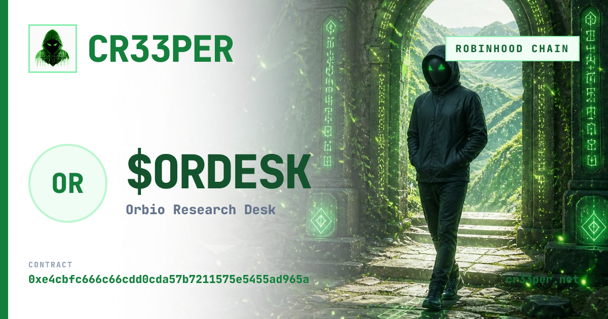 $ORDESK (Orbio Research Desk) on Robinhood Chain — Chart & Buy | CR33PER